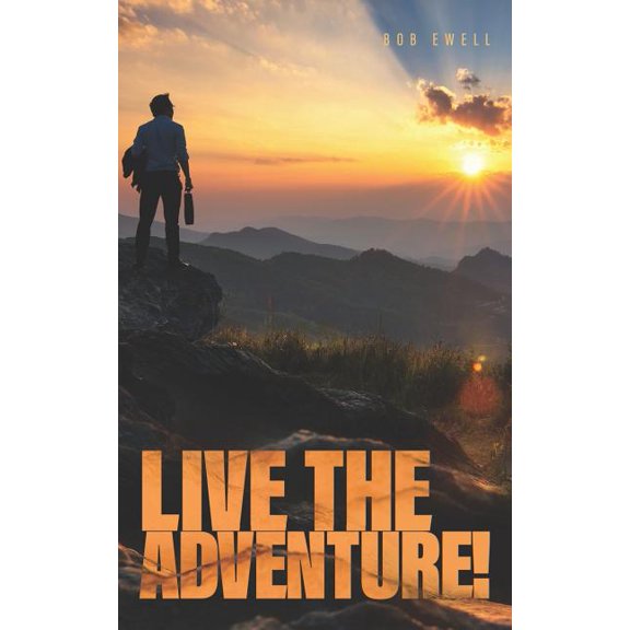 Adventure: Live the Adventure! : Disciple-making for ordinary people (Series #2) (Paperback)