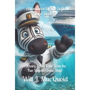 Adventures of the Soft Toys Adventures Of The Soft Toys Book-3, Zachary Zebra Falls From the Fun Lagoon Cruise Ship!, Paperback