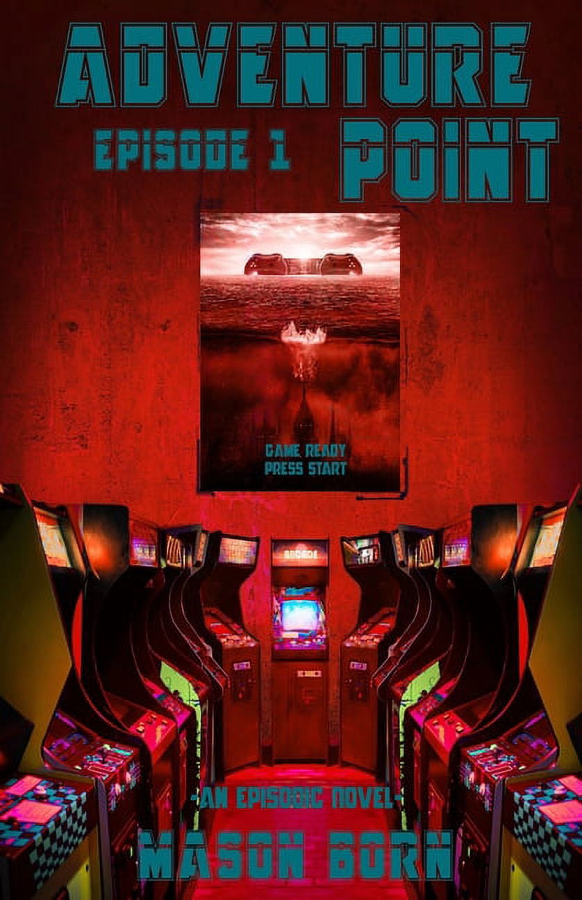 Adventure Point Adventure Point: Episode 1, Book 2, (Paperback)