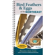 Adventure Quick Guides Bird Feathers & Eggs of the Northeast Identify 40 Species of Common Backyard Birds, Spiral-Bound