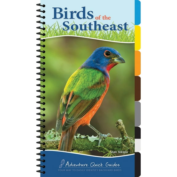 Adventure Quick Guides Birds of the Southeast: Your Way to Easily Identify Backyard Birds, (Spiral-Bound)