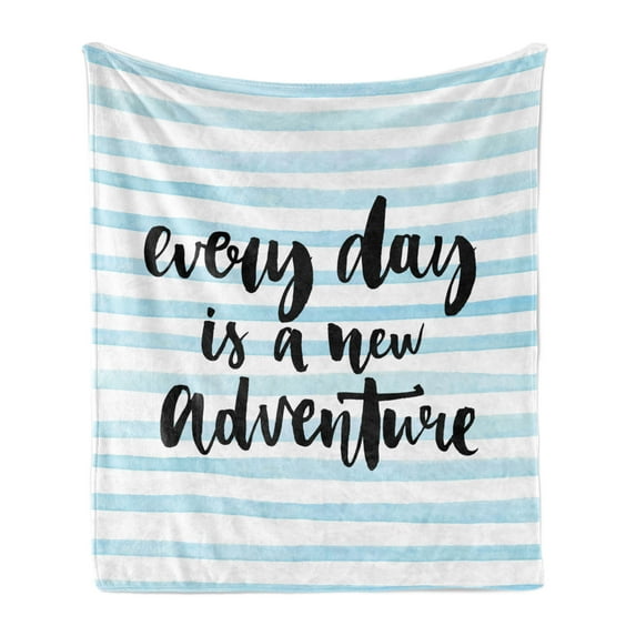 Adventure Soft Flannel Fleece Blanket, Every Day is a New Adventure Words Inspirational Things About Life Artwork, Cozy Plush for Indoor and Outdoor Use, 50" x 60", Baby Blue Black, by Ambesonne