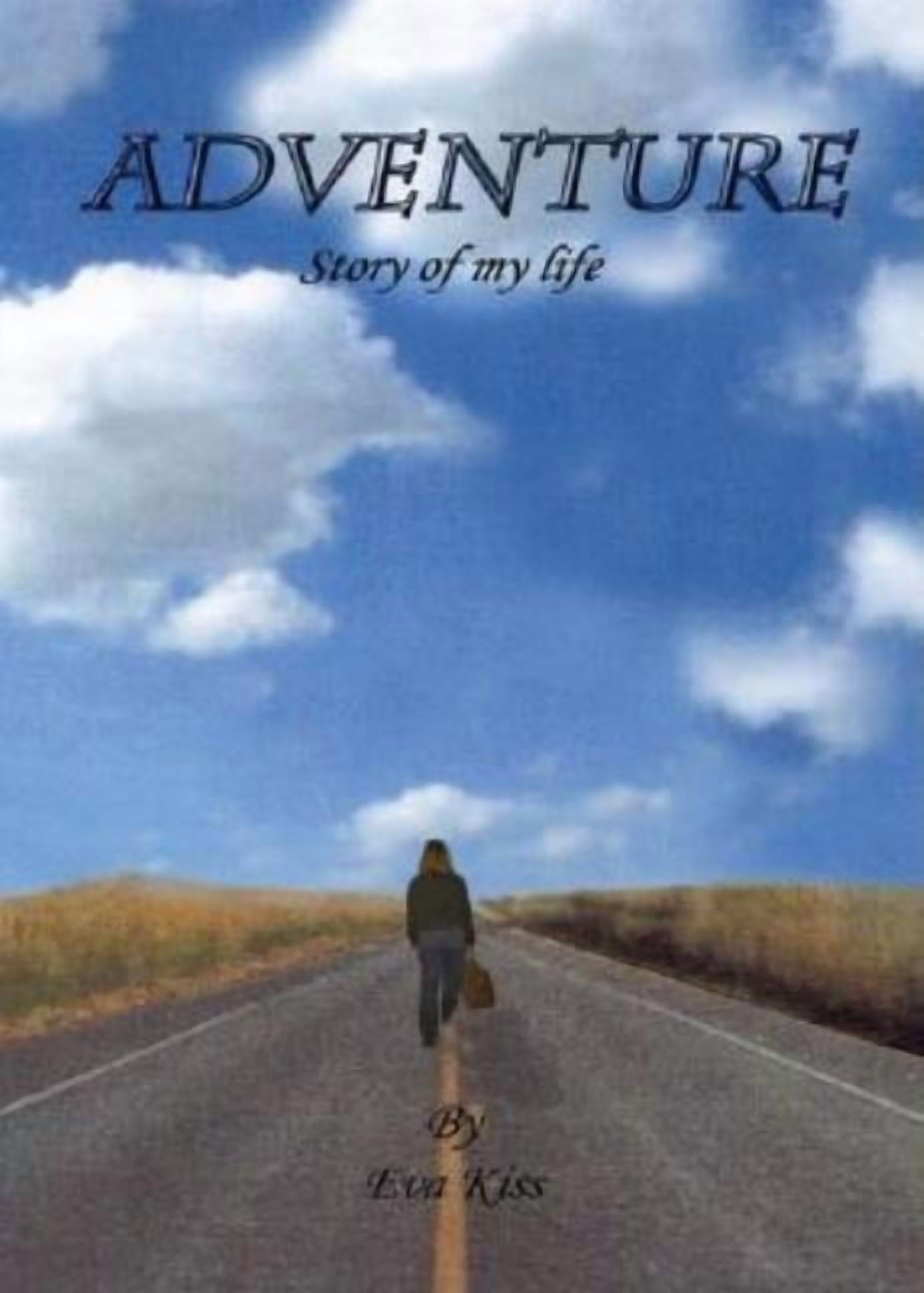 Adventure: Story of My Life, (Paperback)
