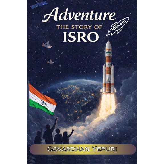 Adventure The Story Of ISRO, (Paperback)