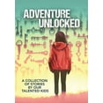thumbnail image 1 of Adventure Unlocked: A Collection of Stories by our Talented Kids (Paperback), 1 of 1