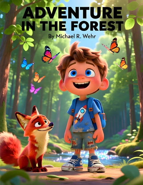 Adventure in the Forest: A Magical Children's Forest Adventure Story About Wildlife, Nature Exploration, Friendship, and, (Paperback)