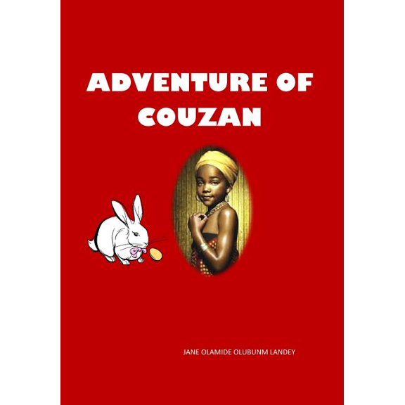 Adventure of Couzan: This Is a Story about a Little Girl That Got Lost in a Forest.