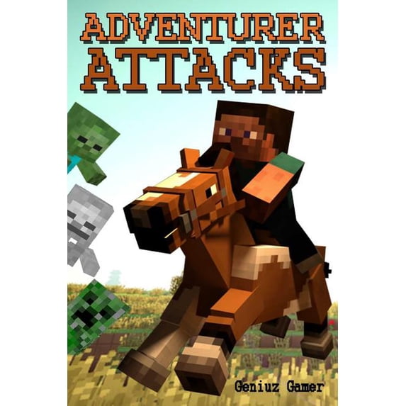 Creeper Combat The Adventurer Attacks: (Black & White), Book 5, (Paperback)