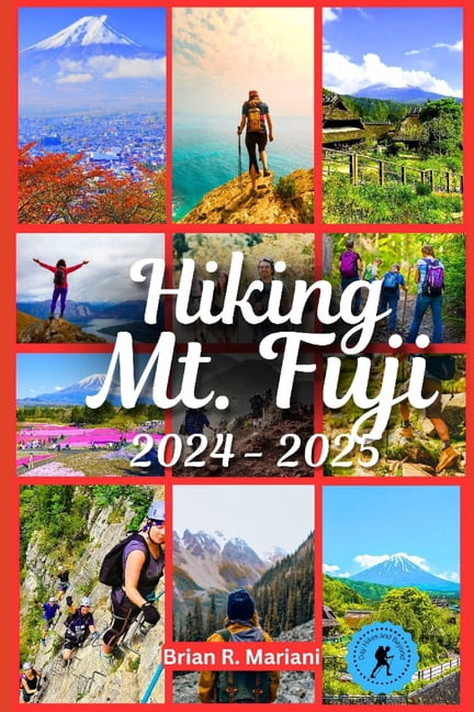 Library Hike Program The Adventurer's Library Hiking Mt. Fuji 2024 - 2025: An updated guide ...