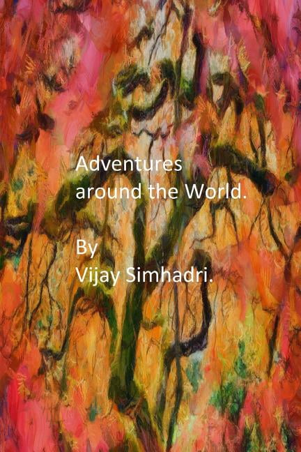 Adventures Around the World : Short Stories for Children/Teenagers