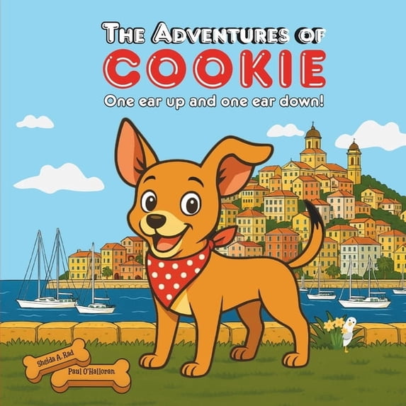 The Adventures of Cookie The Adventures of Cookie: One Ear Up and One ...