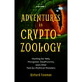thumbnail image 1 of Pre-Owned Adventures in Cryptozoology: Hunting for Yetis, Mongolian Deathworms and Other Not-So-Mythical Monsters (Almanac of Mythological Creatures, Cryptozool (Paperback) 1642500151 9781642500158, 1 of 1