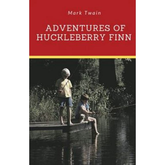 Pre-Owned Adventures of Huckleberry Finn: A novel by Mark Twain told in the first person by Huckleberry Huck Finn, the narrator of two other Twain novels (Tom (Paperback) 2491251493 9782491251499