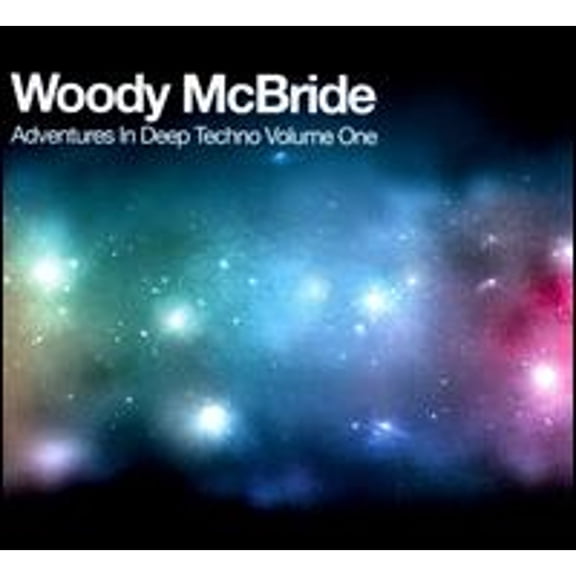 Adventures In Deep Techno, Vol. 1 (CD) by Woody McBride