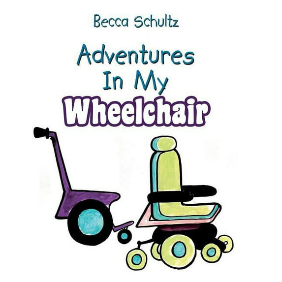 Adventures In My Wheelchair (Paperback)