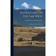 thumbnail image 1 of Adventures In The Far West: And Life Among The Mormons (Hardcover), 1 of 1