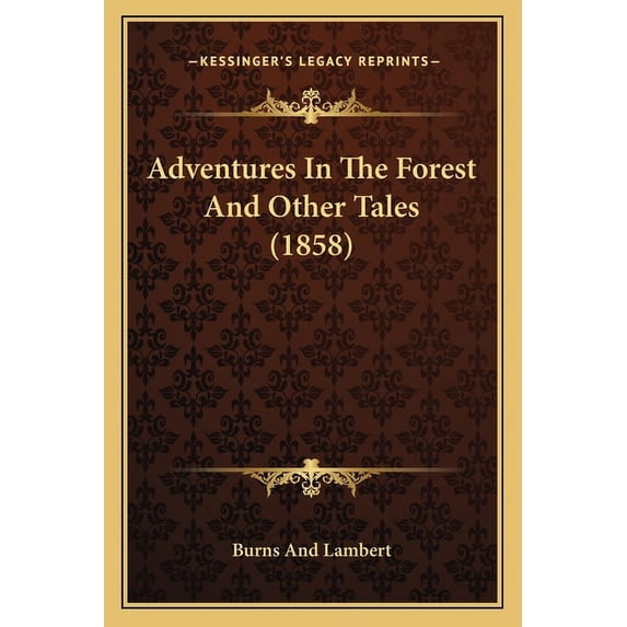 Adventures In The Forest And Other Tales (1858) (Paperback)