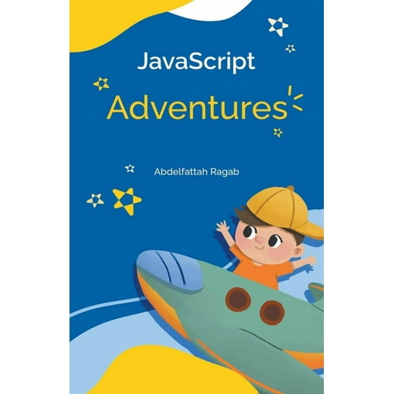 Adventures: JavaScript Adventures (Paperback)
