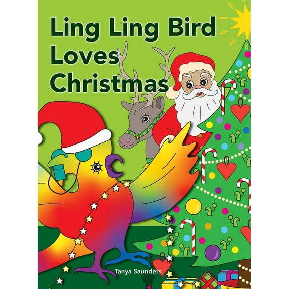 The Adventures of Ling Ling Bird Ling Ling Bird Loves Christmas: celebrating the sights, sounds, smells, tastes and textures of the festive season, (Hardcover)
