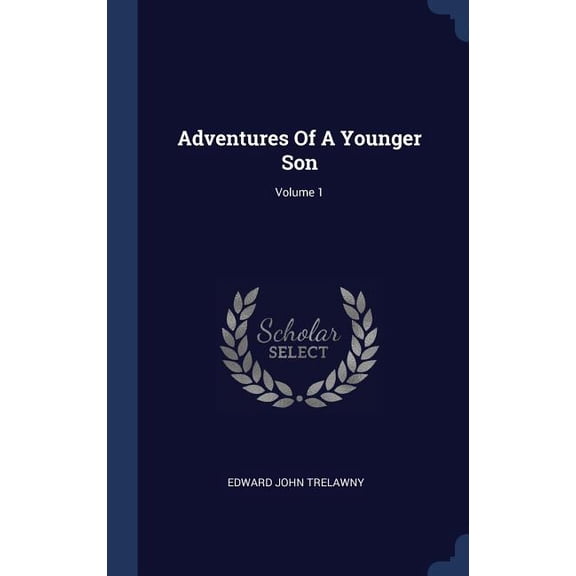 Adventures Of A Younger Son; Volume 1 (Hardcover)