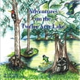 thumbnail image 1 of Adventures On The Twelve Acre Lake: Full Color Edition, (Paperback), 1 of 1