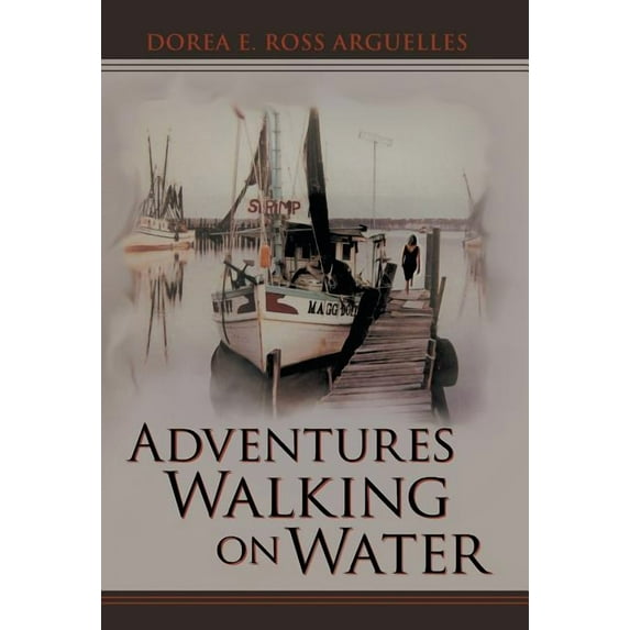 Adventures Walking on Water