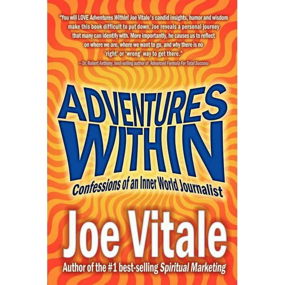 Adventures Within: Confessions of an Inner World Journalist (Paperback)