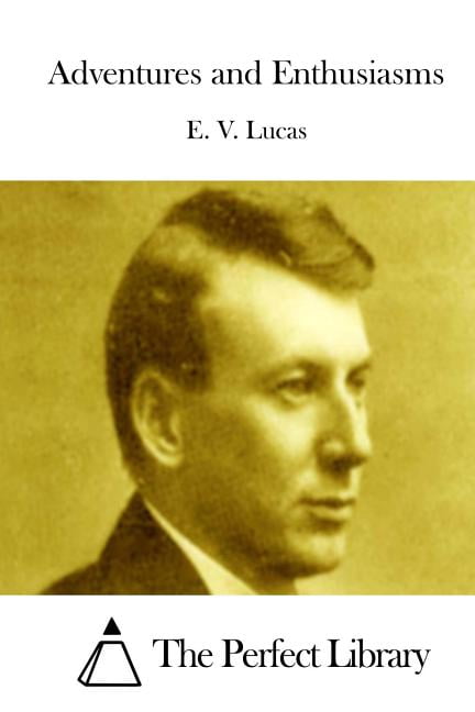 Adventures and Enthusiasms, (Paperback)