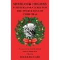 thumbnail image 1 of Adventures for the Twelve Days of Christmas: Sherlock Holmes: Further Adventures for the Twelve Days of Christmas (Paperback), 1 of 1