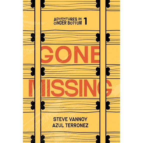 Adventures in Cinder Bottom Gone Missing, Book 1, (Hardcover)