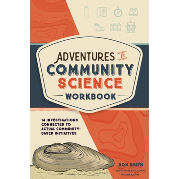 Pre-Owned Adventures in Community Science Workbook: 14 Investigations Connected to Actual Community (Paperback) by Ron Smith