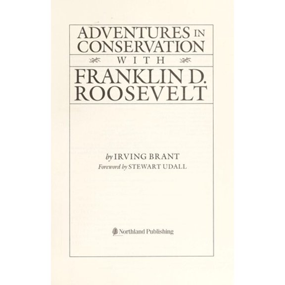 Pre-Owned Adventures in Conservation with Franklin D. Roosevelt (Hardcover) 0873584740 9780873584746