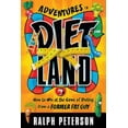 thumbnail image 1 of Adventures in Dietland: How to Win at the Game of Dieting from a Former Fat Guy (Paperback), 1 of 1