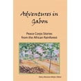 thumbnail image 1 of Adventures in Gabon: Peace Corps Stories from the African Rainforest, 1 of 1