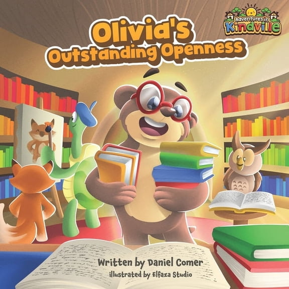 Adventures in Kindville Olivia's Outstanding Openness, (Paperback)