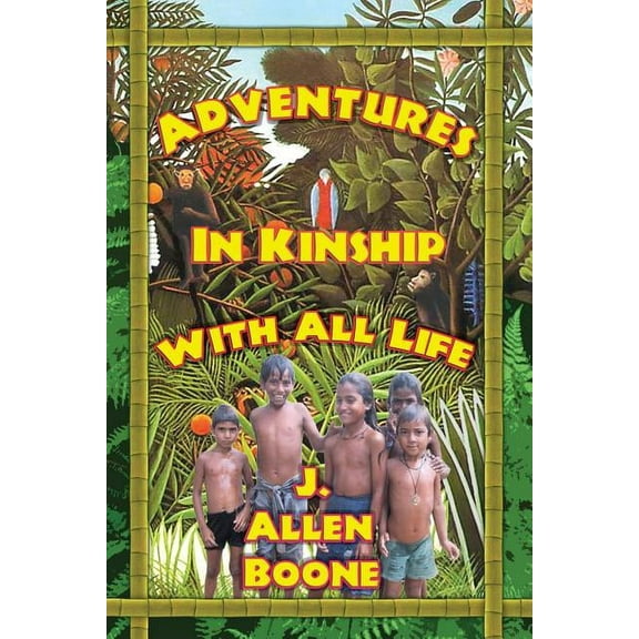 Adventures in Kinship with All Life, (Paperback)