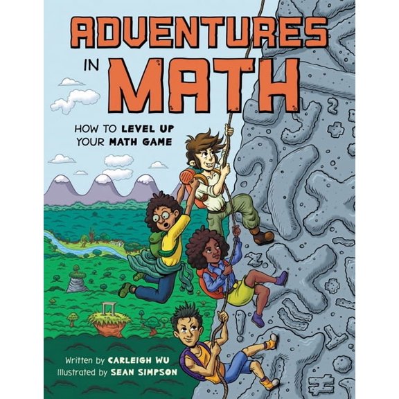 Adventures in Math: How to Level Up Your Math Game, (Hardcover)