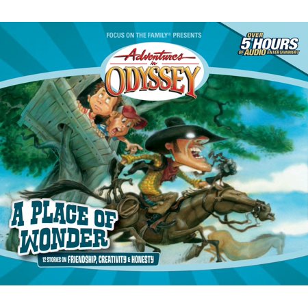 Adventures in Odyssey A Place of Wonder, Book 15, (Audiobook)