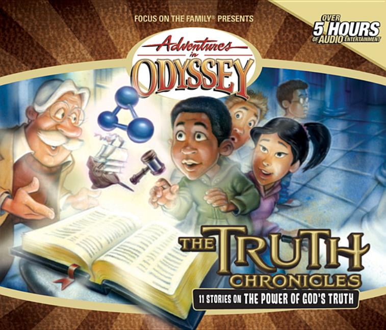 Adventures in Odyssey The Truth Chronicles: 11 Stories on the Power of God's Truth, (Audiobook)
