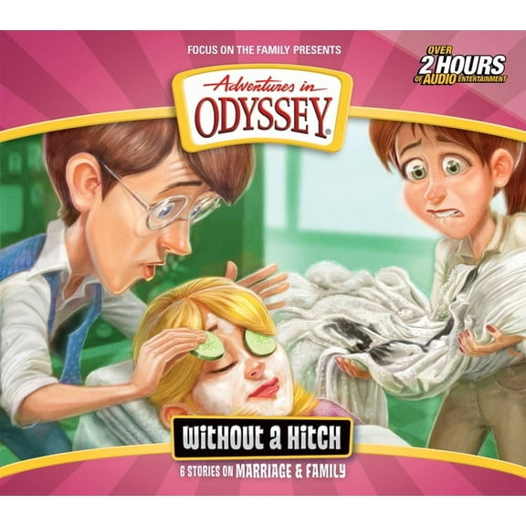 Adventures in Odyssey: Without a Hitch : 6 Stories on Marriage & Family (Series #61) (CD-Audio)