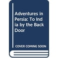 thumbnail image 1 of Pre-Owned Adventures in Persia: To India by the Back Door (Paperback) 0575047895 9780575047891, 1 of 1