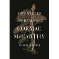 thumbnail image 1 of Adventures in Reading Cormac McCarthy, (Paperback), 1 of 1
