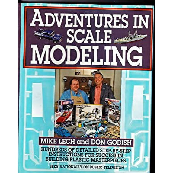 Pre-Owned Adventures in Scale Modeling Hardcover Mike Lech, Don Godish, Ron Carboni