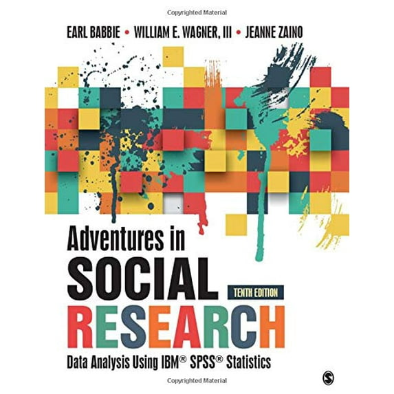 Pre-Owned Adventures in Social Research: Data Analysis Using IBM SPSS Statistics (Paperback) 150636277X 9781506362779