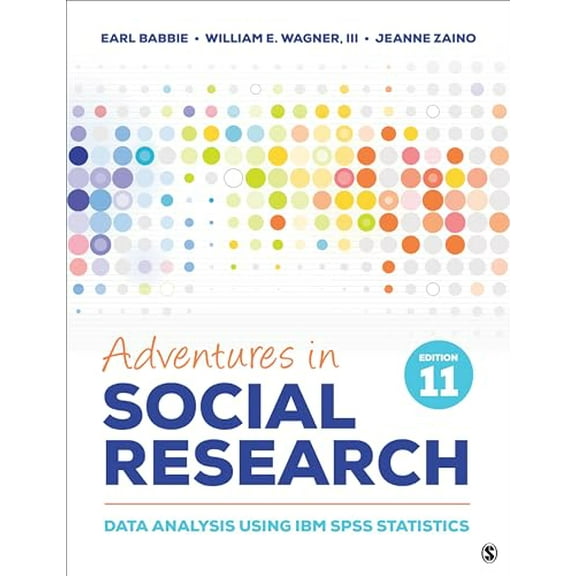 Pre-Owned Adventures in Social Research: Data Analysis Using IBM SPSS Statistics, 9781544398006, 154439800X, Paperback, 11th edition