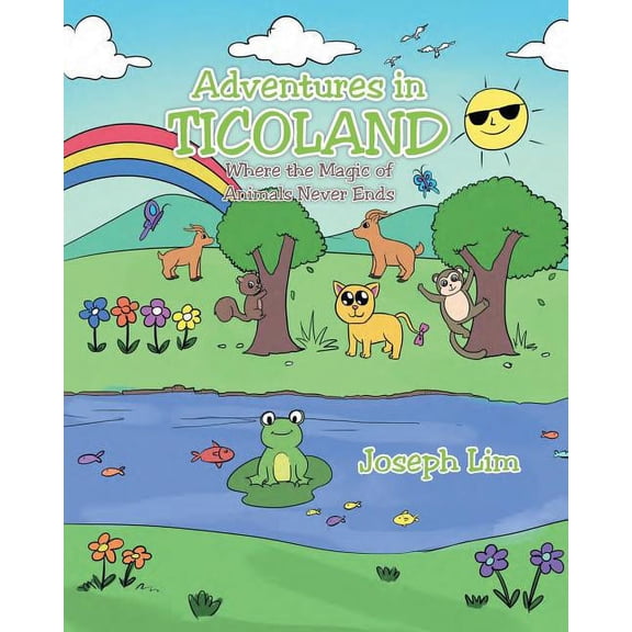 Adventures in Ticoland: Where the Magic of Animals Never Ends, (Paperback)