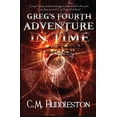 thumbnail image 1 of Adventures in Time Greg's Fourth Adventure in Time, Book 4, (Paperback), 1 of 1