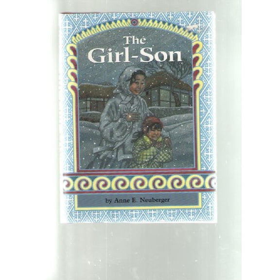 Pre-Owned The Girl-Son (Hardcover) by Anne E Neuberger