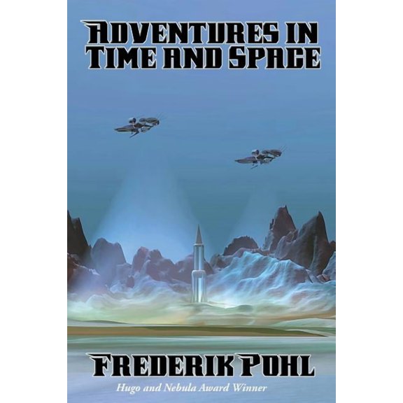Adventures in Time and Space: A Positronic Book, (Paperback)