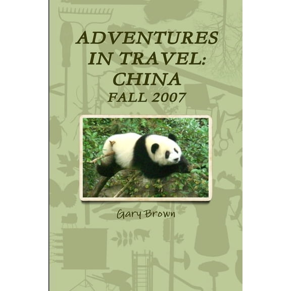 Adventures in Travel: China, (Paperback)